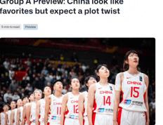 【168sports】FIBA展望女篮A组出线形势：中国女篮被看好 西班牙塞尔维亚争第二